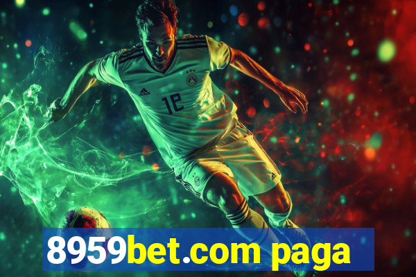 8959bet.com paga