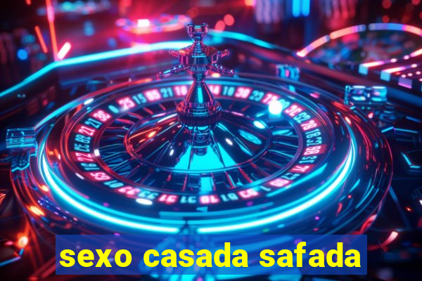 sexo casada safada