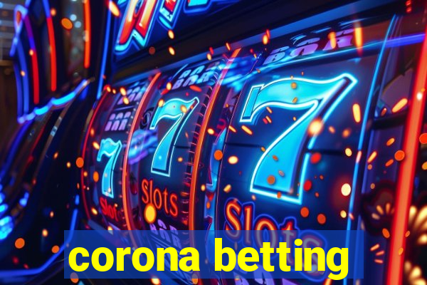 corona betting