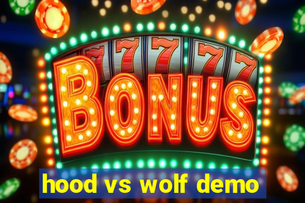 hood vs wolf demo