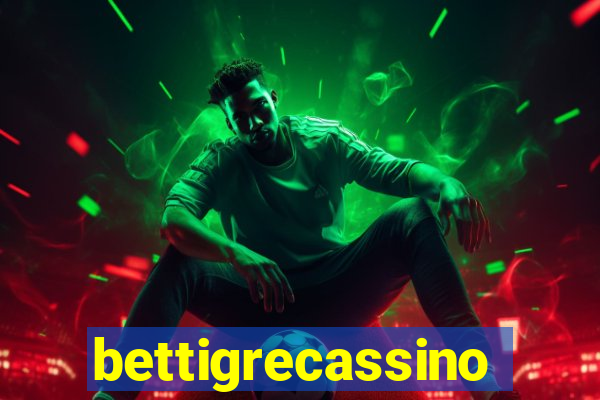 bettigrecassino