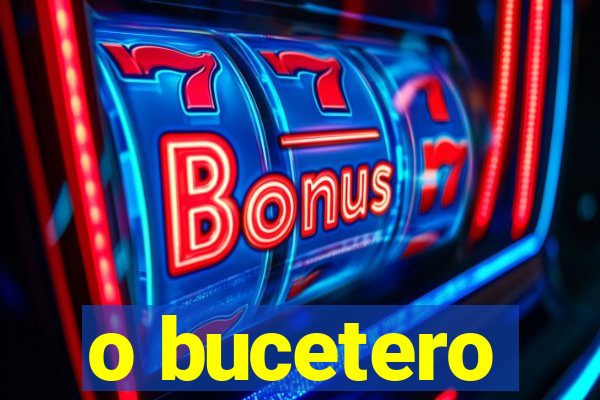 o bucetero