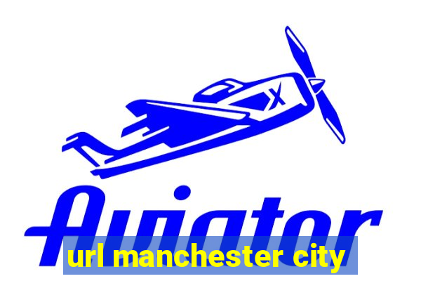 url manchester city