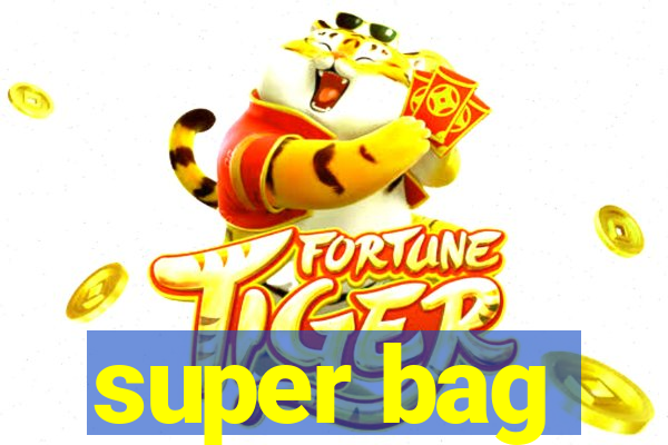 super bag