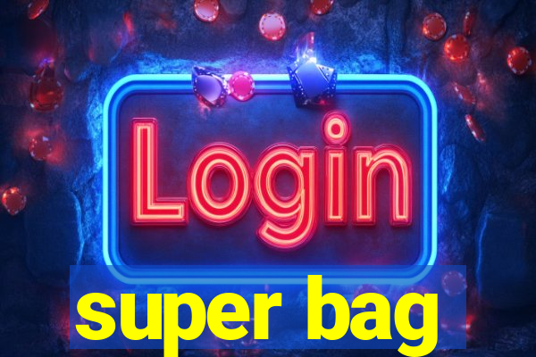 super bag