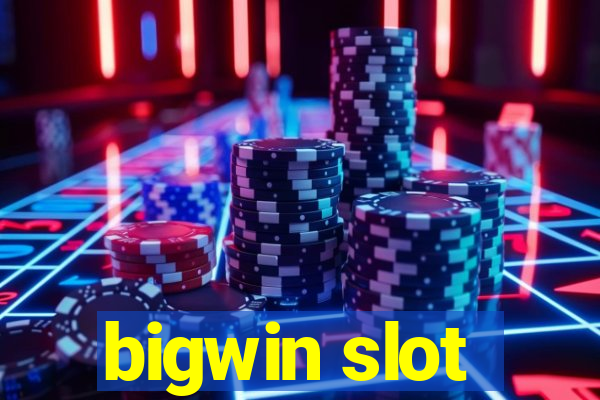 bigwin slot