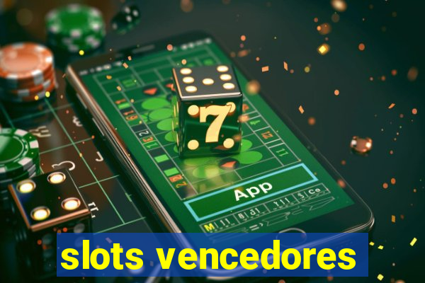 slots vencedores