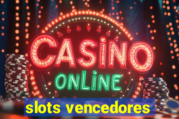 slots vencedores