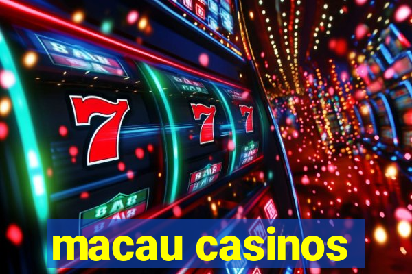 macau casinos