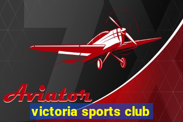 victoria sports club