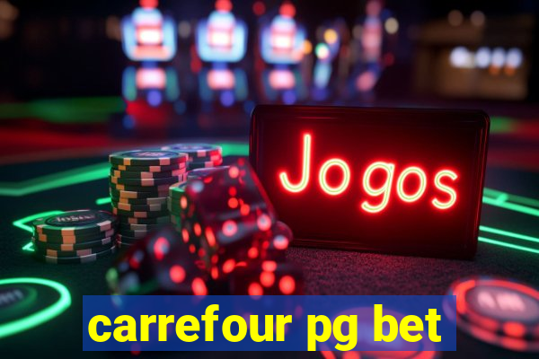 carrefour pg bet