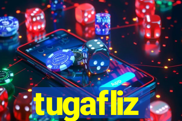 tugafliz