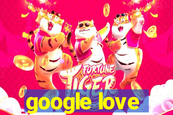 google love