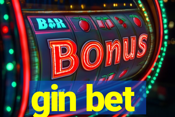 gin bet