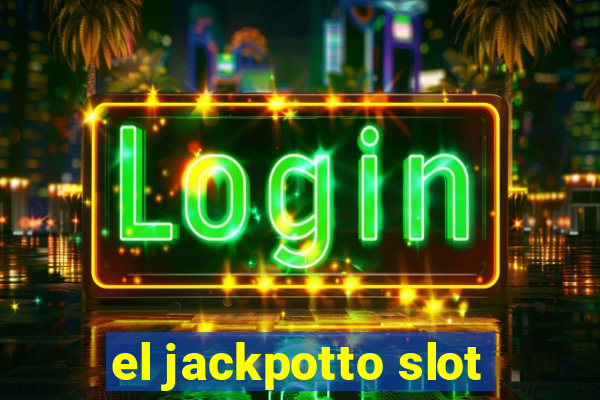 el jackpotto slot