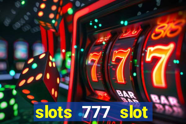 slots 777 slot machine games