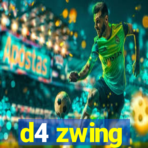 d4 zwing