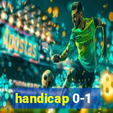 handicap 0-1