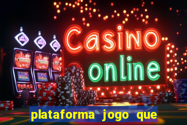 plataforma jogo que paga no cadastro