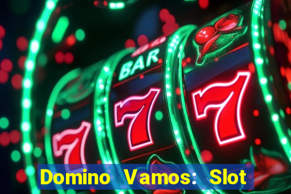 Domino Vamos: Slot Crash Poker