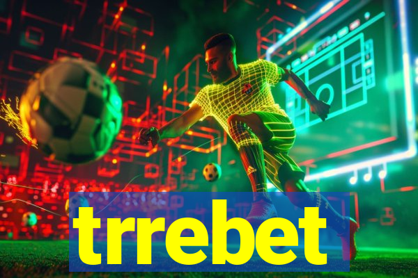 trrebet