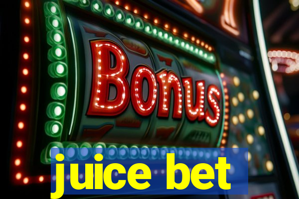 juice bet