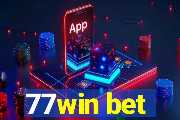 77win bet