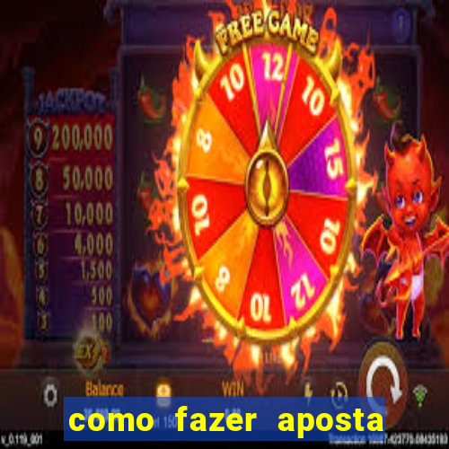 como fazer aposta jogo do bicho