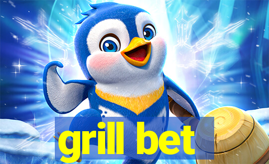 grill bet