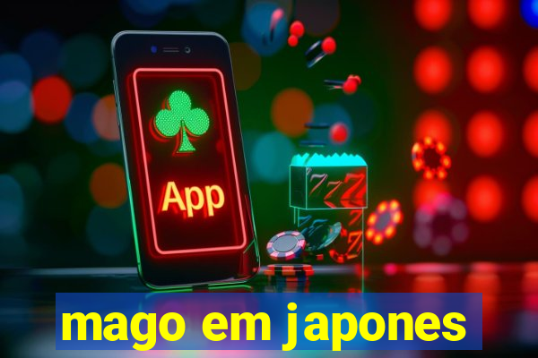 mago em japones