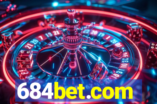 684bet.com