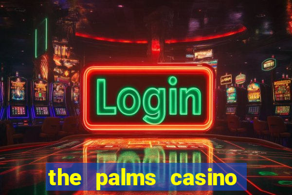 the palms casino resort vegas