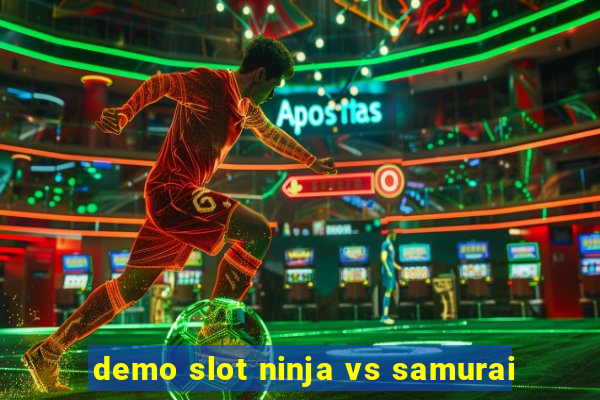 demo slot ninja vs samurai