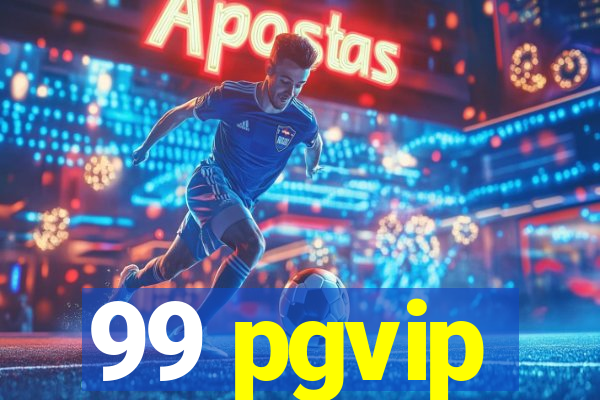 99 pgvip