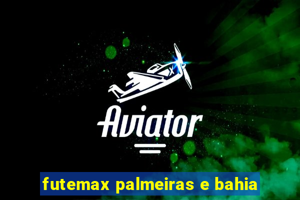 futemax palmeiras e bahia