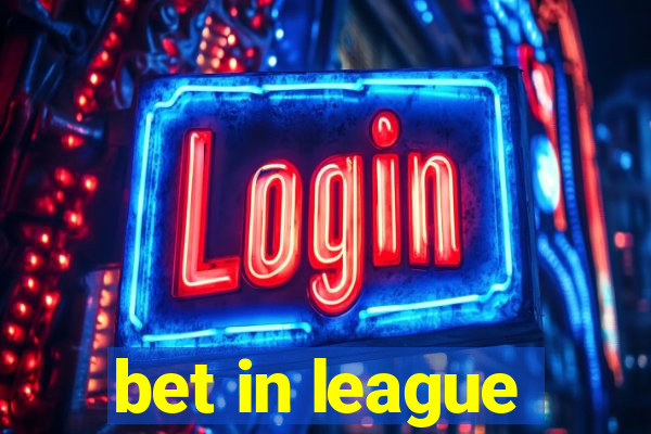 bet in league