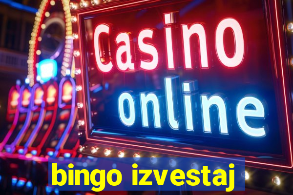 bingo izvestaj