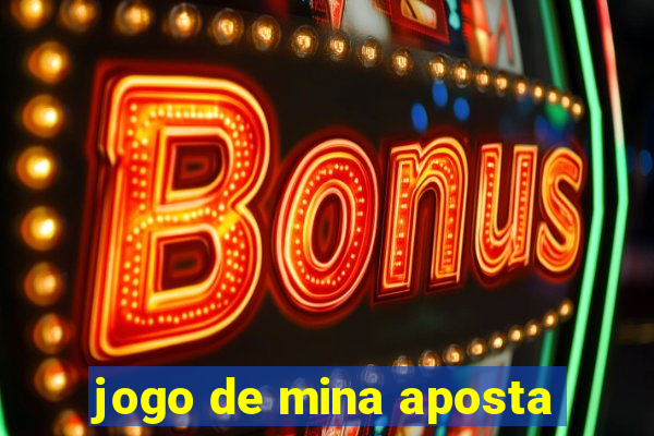 jogo de mina aposta