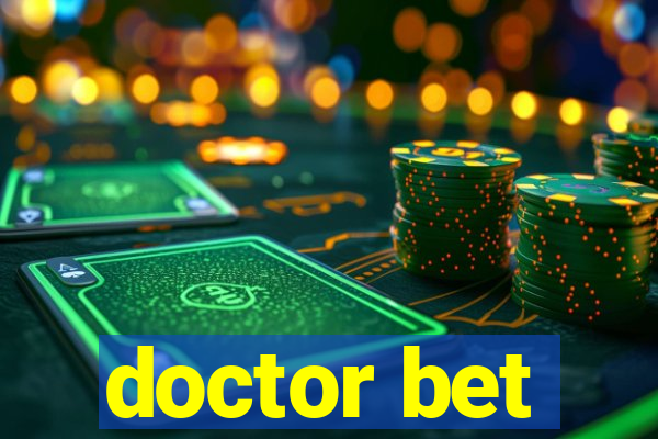 doctor bet