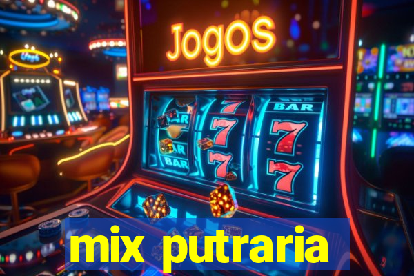 mix putraria