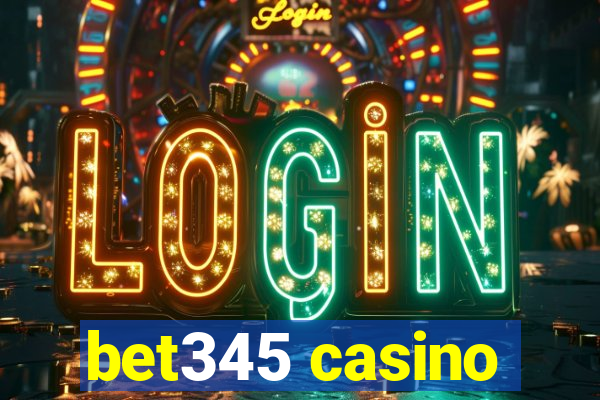 bet345 casino