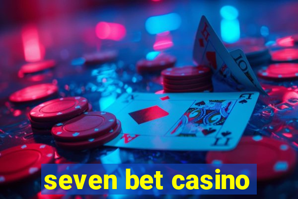 seven bet casino