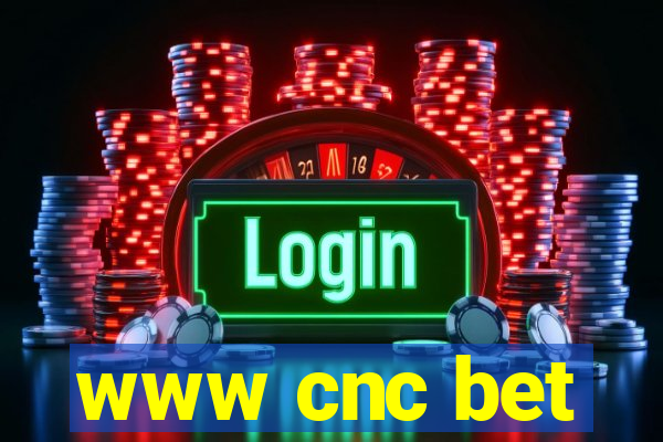 www cnc bet