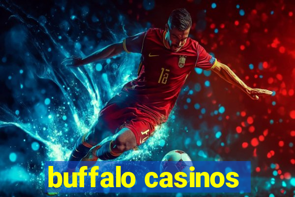 buffalo casinos