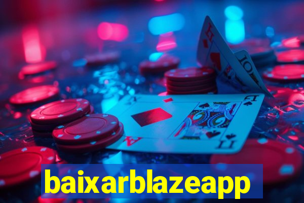 baixarblazeapp