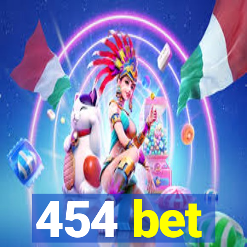 454 bet