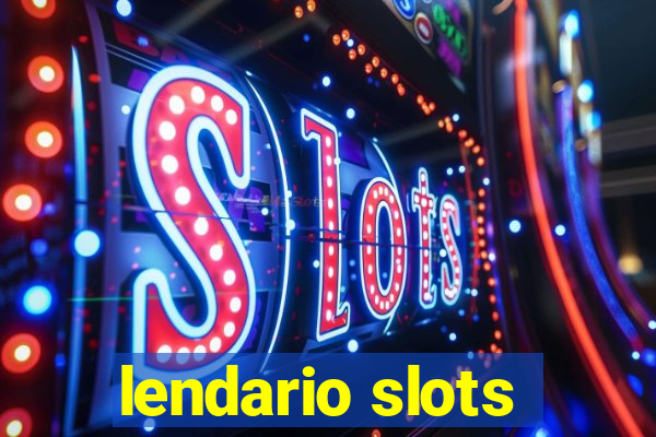 lendario slots