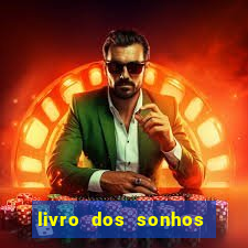 livro dos sonhos jogo do bicho