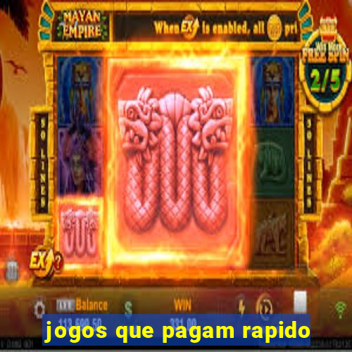 jogos que pagam rapido