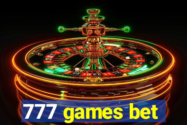 777 games bet